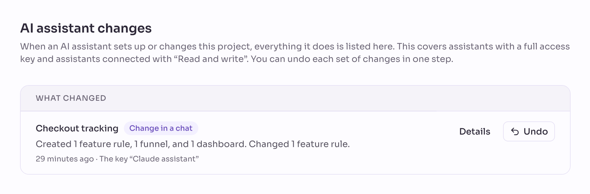 The AI assistant changes page in Privatrak’s settings. One run, “Checkout tracking”, with a “Change in a chat” badge. Its summary reads: Created 1 feature rule, 1 funnel, and 1 dashboard. Changed 1 feature rule. Below it: 26 minutes ago · The key “Claude assistant”. Details and Undo buttons sit on its right.